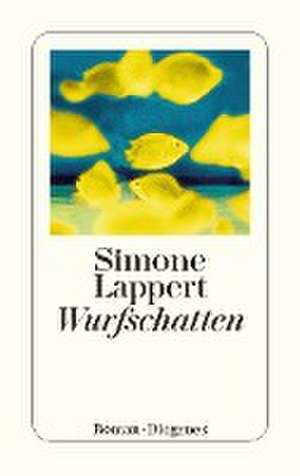 Wurfschatten de Simone Lappert