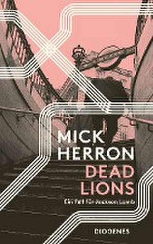 Dead Lions de Mick Herron