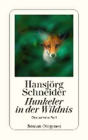 Hunkeler in der Wildnis de Hansjörg Schneider