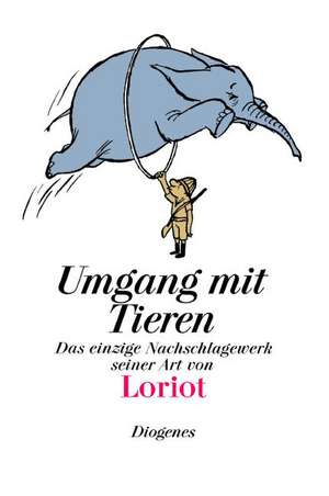 Umgang mit Tieren de Loriot