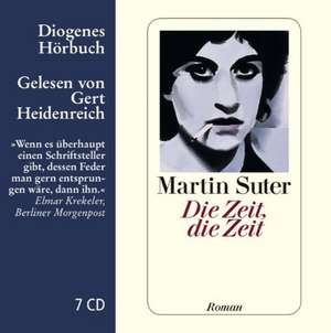 Die Zeit, die Zeit de Martin Suter