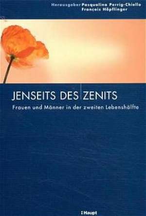 Jenseits des Zenits de Pasqualina Perrig-Chiello