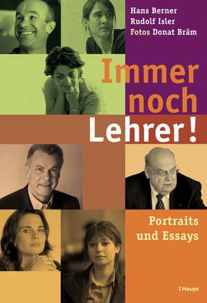 Immer noch Lehrer! de Hans Berner