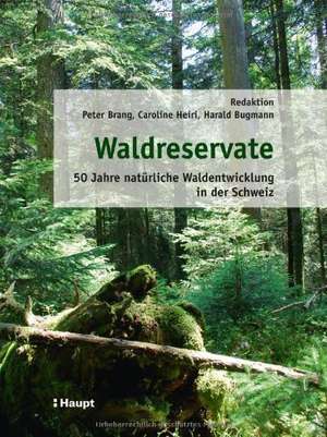 Waldreservate de Peter Brang