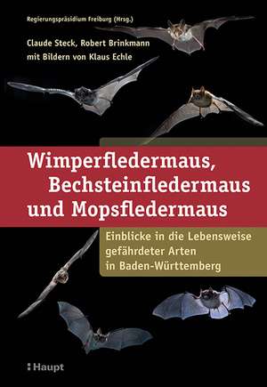 Wimperfledermaus, Bechsteinfledermaus und Mopsfledermaus de Claude Steck