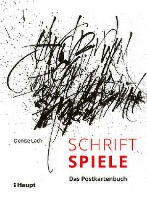 Schriftspiele - Das Postkartenbuch de Denise Lach