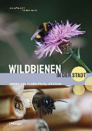 Wildbienen in der Stadt de Janina Voskuhl