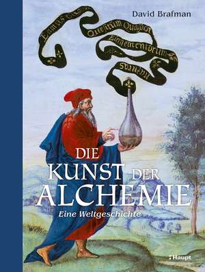 Die Kunst der Alchemie de David Brafman