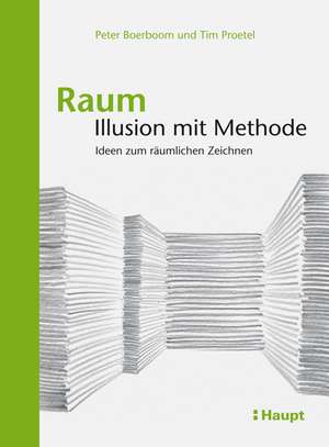 Raum: Illusion mit Methode de Peter Boerboom