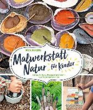 Malwerkstatt Natur für Kinder de Nick Neddo