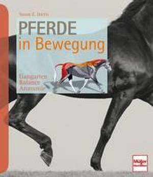 Pferde in Bewegung de Susan E. Harris