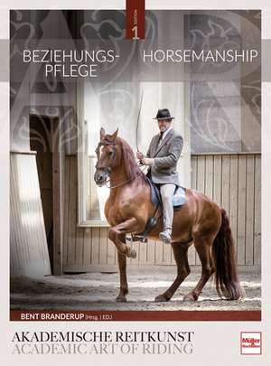 Beziehungspflege - Horsemanship de Bent Branderup Hrsg.