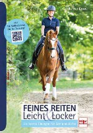 Feines Reiten Leicht & Locker de Carola von Kessel