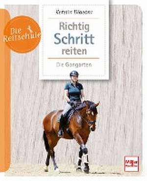 Richtig Schritt reiten de Kerstin Diacont