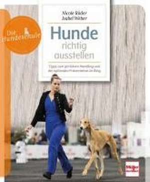 Hunde richtig ausstellen de Nicole Röder