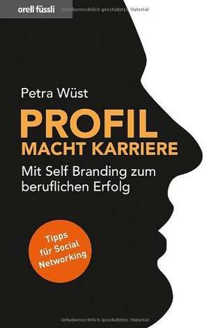 Profil macht Karriere de Petra Wüst