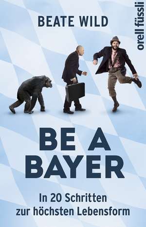 Be a Bayer de Beate Wild