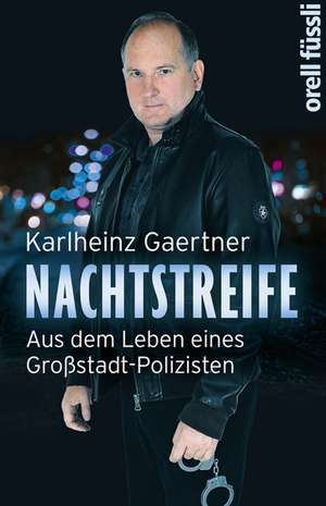 Nachtstreife de Karlheinz Gaertner