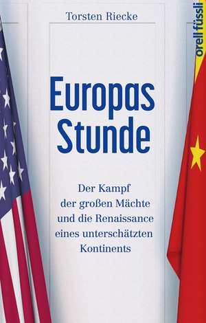 Europas Stunde de Torsten Riecke