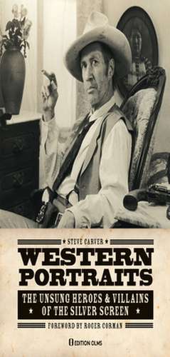 Western Portraits Of Great Character Actors de Steve Carver