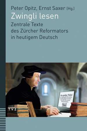 Zwingli lesen de Peter Opitz