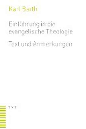 Einführung in die evangelische Theologie de Karl Barth