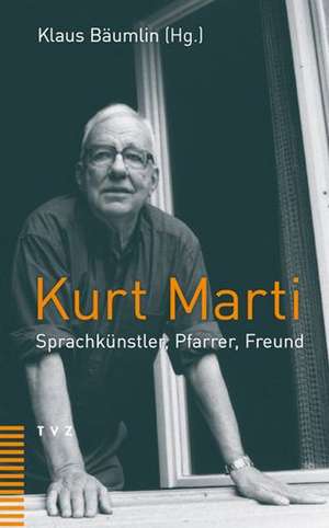 Kurt Marti de Klaus Bäumlin