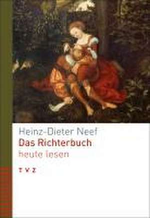 Das Richterbuch heute lesen de Heinz-Dieter Neef