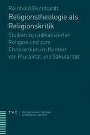 Religionstheologie als Religionskritik de Reinhold Bernhardt