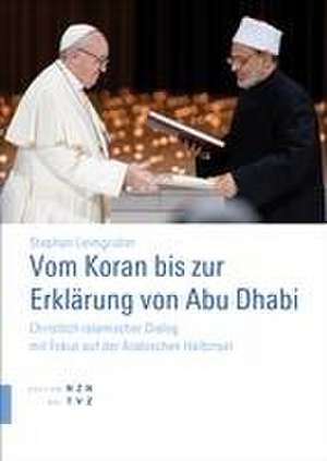 Vom Koran bis zur Erklärung von Abu Dhabi de Stephan Leimgruber