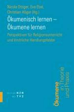 Ökumenisch lernen - Ökumene lernen de Nicola Ottiger