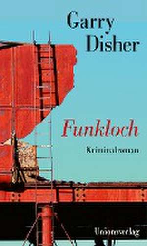 Funkloch de Garry Disher