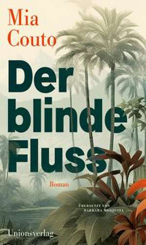 Der blinde Fluss de Mia Couto