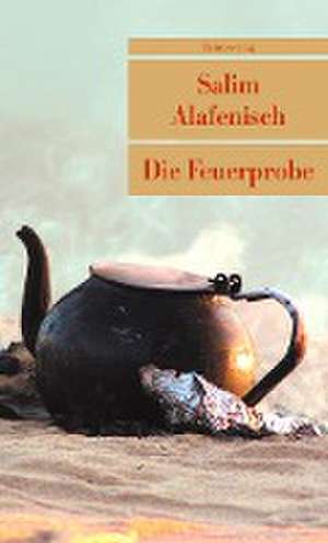 Die Feuerprobe de Salim Alafenisch