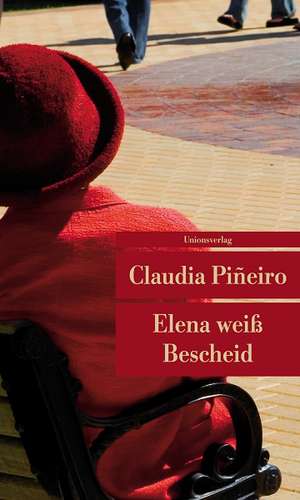 Elena weiss Bescheid de Claudia Pineiro