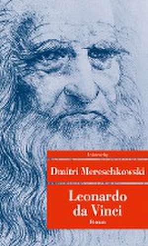 Leonardo da Vinci de Dmitri Mereschkowski