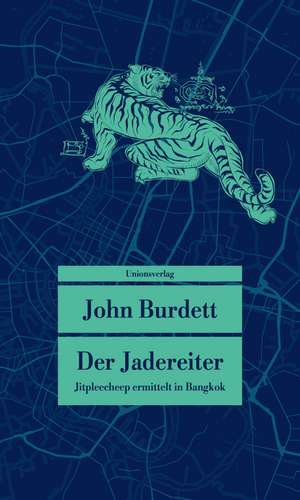 Der Jadereiter de John Burdett