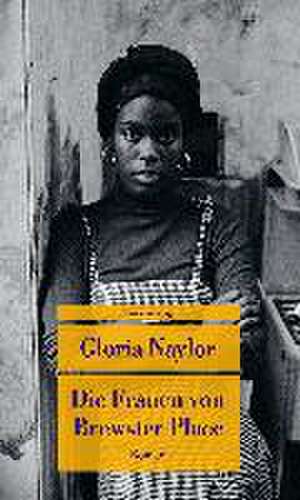 Die Frauen von Brewster Place de Gloria Naylor