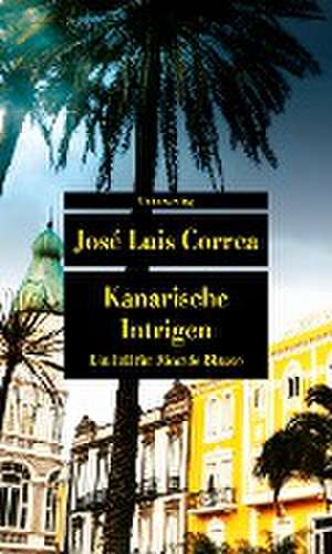 Kanarische Intrigen de José Luis Correa