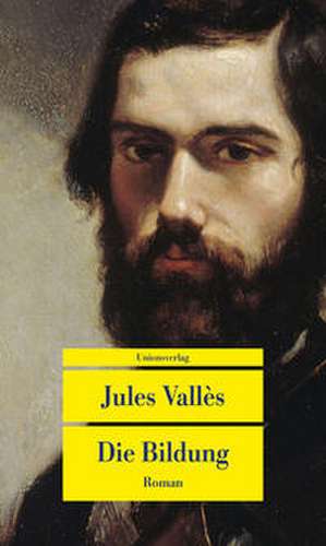 Die Bildung de Jules Vallés