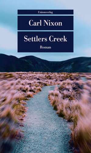 Settlers Creek de Carl Nixon