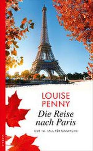 Die Reise nach Paris de Louise Penny