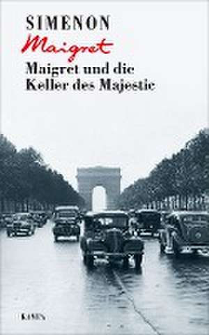 Maigret und die Keller des Majestic de Georges Simenon