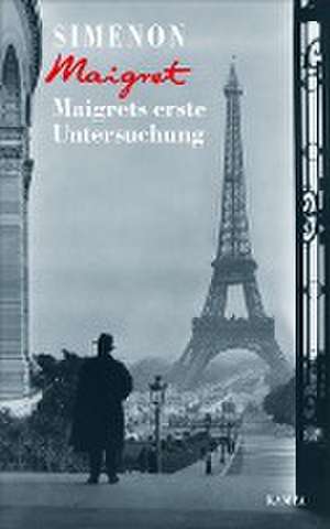 Maigrets erste Untersuchung de Georges Simenon