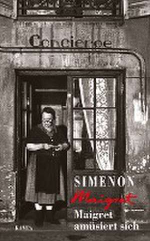 Maigret amüsiert sich de Georges Simenon