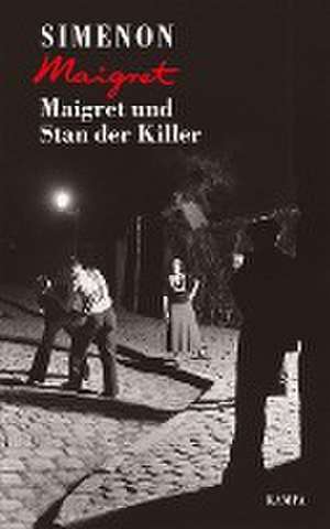 Maigret und Stan der Killer de Georges Simenon