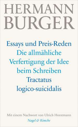 Die allmähliche Verfertigung der Idee beim Schreiben. Tractatus logico-suicidalis de Hermann Burger