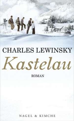 Kastelau de Charles Lewinsky