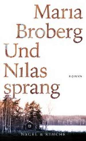 Und Nilas sprang de Maria Broberg