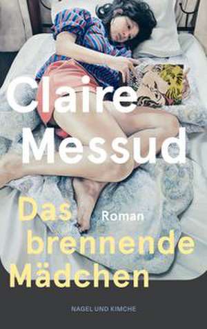 Das brennende Mädchen de Claire Messud